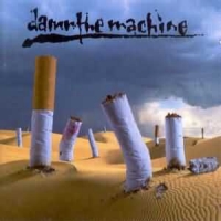 [Damn the Machine Damn the Machine Album Cover]