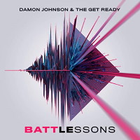 Damon Johnson and the Get Ready Battle Lessons Album Cover