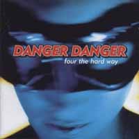 [Danger Danger Four The Hard Way Album Cover]