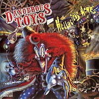 [Dangerous Toys Hellacious Acres Album Cover]
