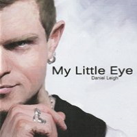 [Daniel Leigh My Little Eye Album Cover]