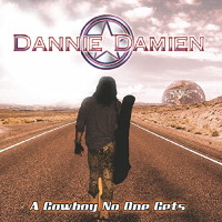 Dannie Damien A Cowboy No One Gets Album Cover