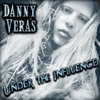 Danny Veras Under the Influence Album Cover