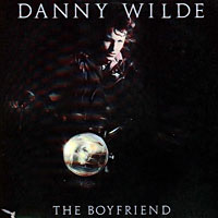 [Danny Wilde The Boyfriend Album Cover]
