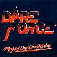Dare Force Makin' Our Own Rules Album Cover