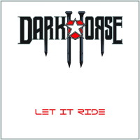 [Darkhorse Let It Ride Album Cover]