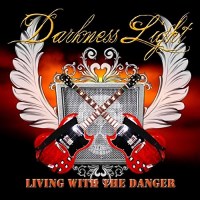 Darkness Light Living With the Danger Album Cover