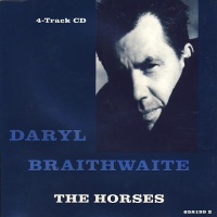 Daryl Braithwaite The Horses Album Cover