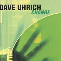 Dave Uhrich Change Album Cover