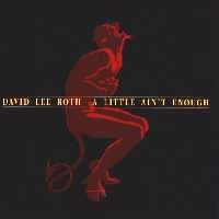 [David Lee Roth A Little Ain't Enough Album Cover]