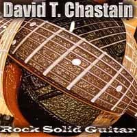 David T. Chastain Rock Solid Guitar Album Cover