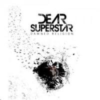 [Dear Superstar Damned Religion Album Cover]