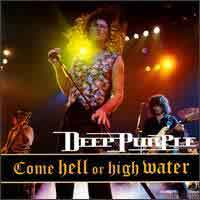 Deep Purple Come Hell or High Water Album Cover