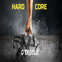 D'Ercole Hard Core Album Cover