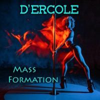 [D'Ercole Mass Formation Album Cover]
