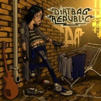 Dirtbag Republic Dirtbag Republic Album Cover