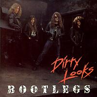 Dirty Looks Bootlegs Album Cover