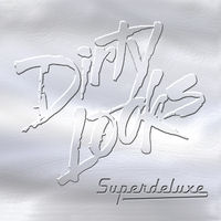 [Dirty Looks Superdeluxe Album Cover]
