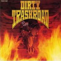 Dirty Trashroad Dirty Trashroad Album Cover