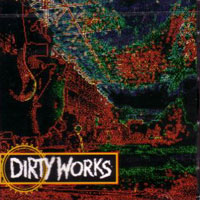 [Dirtyworks  Album Cover]