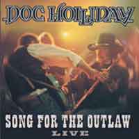 [Doc Holliday Song For The Outlaw - Live Album Cover]