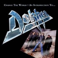 Dokken Change The World: An Introduction Album Cover