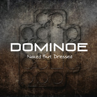 Dominoe Naked But Dressed Album Cover