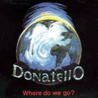 Donatello Where Do We Go Album Cover
