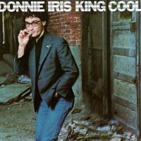 [Donnie Iris and The Cruisers King Cool Album Cover]
