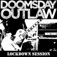 [Doomsday Outlaw Lockdown Sessions Album Cover]