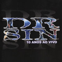 Dr. Sin 10 Anos Ao Vivo Album Cover