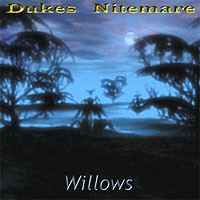 Dukes Nitemare Willows Album Cover