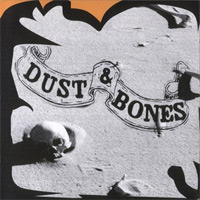 Dust and Bones Dust and Bones Album Cover