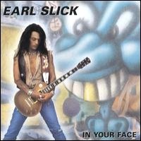 [Earl Slick In Your Face Album Cover]