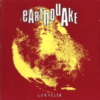 Earthquake Identity Album Cover