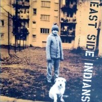 [East Side Indians East Side Indians Album Cover]