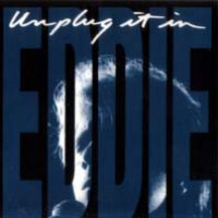 [Eddie Money Unplug It In Album Cover]