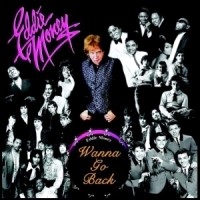 Eddie Money Wanna Go Back Album Cover