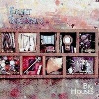 Eight Seconds Big Houses Album Cover