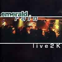 Emerald Rain Live2K Album Cover