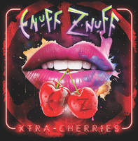 Enuff Z'Nuff Xtra Cherries Album Cover