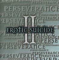 [Erotic Suicide Perseverance Album Cover]