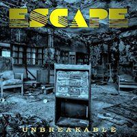 [Escape Unbreakable Album Cover]