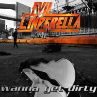 Evil Cinderella Wanna Get Dirty Album Cover