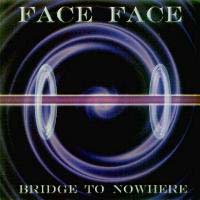 [Face Face Bridge To Nowhere Album Cover]