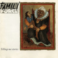 [Family Force Telling Me Stories Album Cover]
