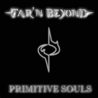 [Far'N Beyond Primitive Souls Album Cover]