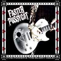 [Faster Pussycat The Power And The Glory Hole Album Cover]