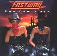 Fastway Bad Bad Girls Album Cover