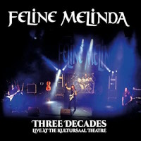 Feline Melinda Three Decades Live At The Kultursaal Theatre Album Cover